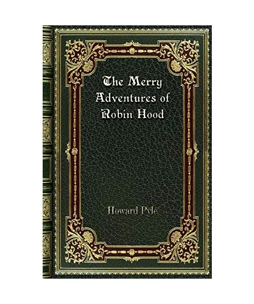 The Merry Adventures of Robin Hood