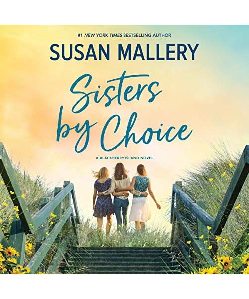 Sisters by Choice: Library Edition (Blackberry Island, Band 4)