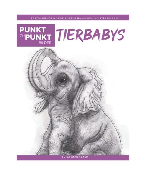 Tierbabys - Punkt zu Punkt Bilder: Faszinierende Motive zur Entspannung und Stressabbau - Malbuch für Erwachsene