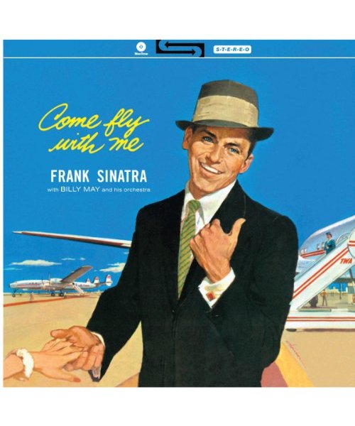 Come Fly With Me! - Ltd. Edition 180gr [Vinyl LP]