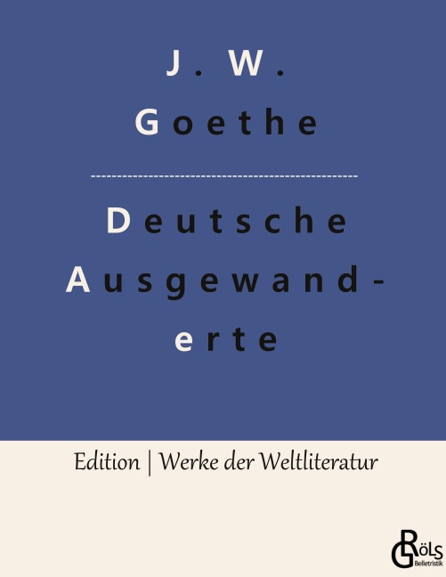 Unterhaltungen deutscher Ausgewanderten