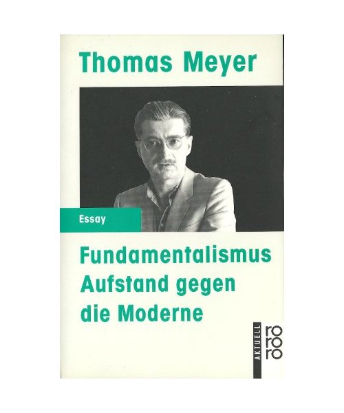Fundamentalismus, Aufstand gegen die Moderne