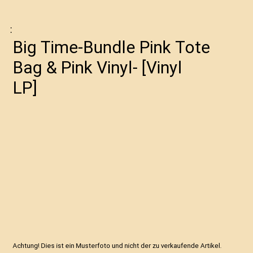 Big Time-Bundle Pink Tote Bag & Pink Vinyl- [Vinyl LP]
