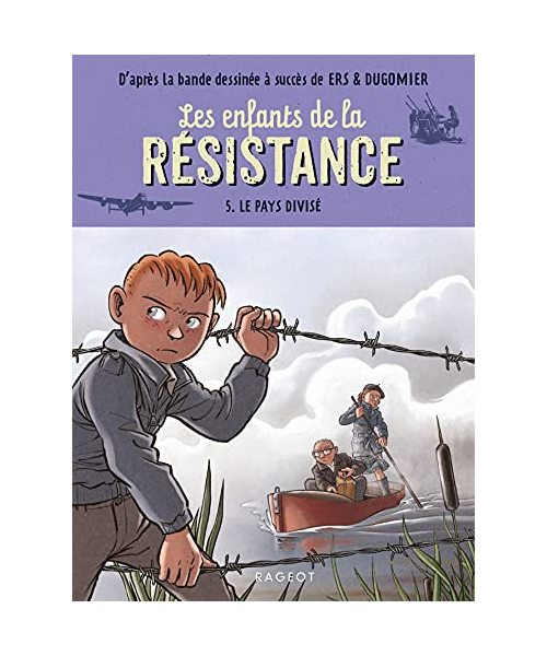 Les enfants de la résistance - Le pays divisé