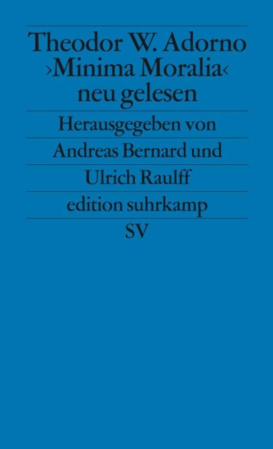 ' Minima Moralia' neu gelesen
