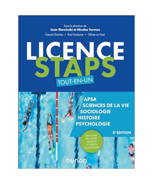 Licence STAPS Tout en un - 3e éd: 129 fiches de cours, 60 QCM et sujets de synthèse