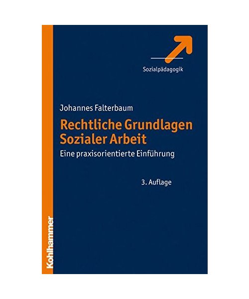 Rechtliche Grundlagen Sozialer Arbeit