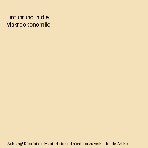 Einführung in die Makroökonomik