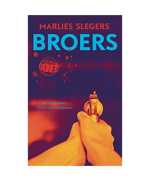 Broers (Misdadig goed YA-thriller)