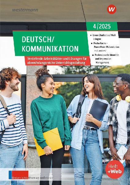 Unterrichtsthemen Deutsch/Kommunikation. Ausgabe 4/2025