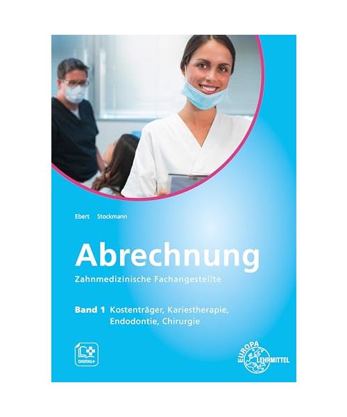 Abrechnung Zahnmedizinische Fachangestellte. Band 1