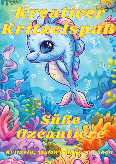 Kreativer Kritzelspaß - Süße Ozeantiere