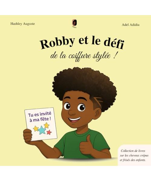 Robby et le défi de la coiffure stylée ! - Little Nappy Hair - Collection de livres enfant cheveux crépus, frisés, bouclés à partir de 3 ans. ... frisés et bouclés des enfants !, Band 4)