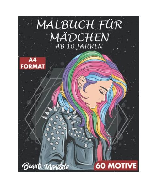 MALBUCH FÜR MÄDCHEN AB 10 JAHREN: 60 Motive - Zen-inspiriertes Beschäftigungsbuch für kreative Entfaltung. Tolles Geschenk für Mädchen - A4 Format - ... - Entspannende Muster für Achtsames Malen