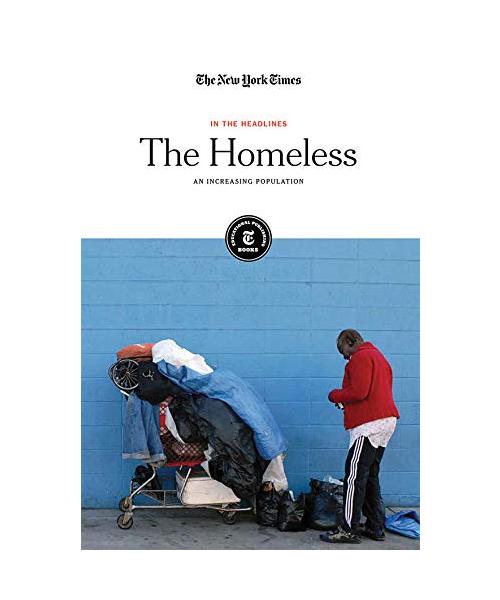 The Homeless: An Increasing Population (In the Headlines)