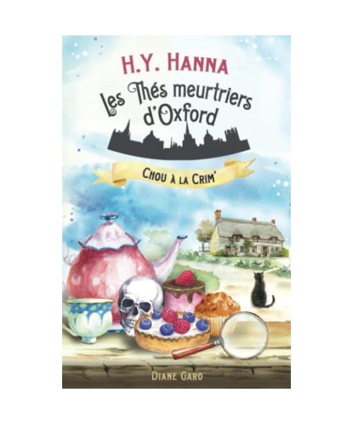 Chou à la crim’: (Les Thés meurtriers d’Oxford - Livre 1)