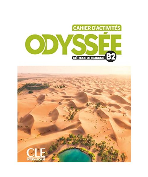 Odyssee: Cahier d'activites B2 + Audio