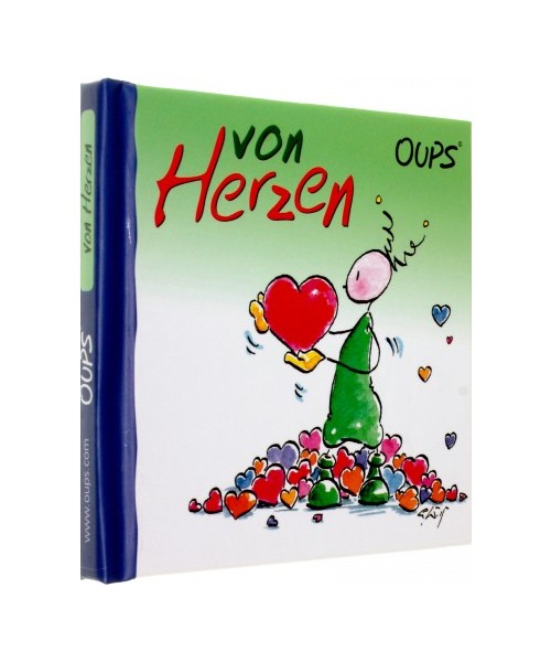 Oups Minibuch, Von Herzen