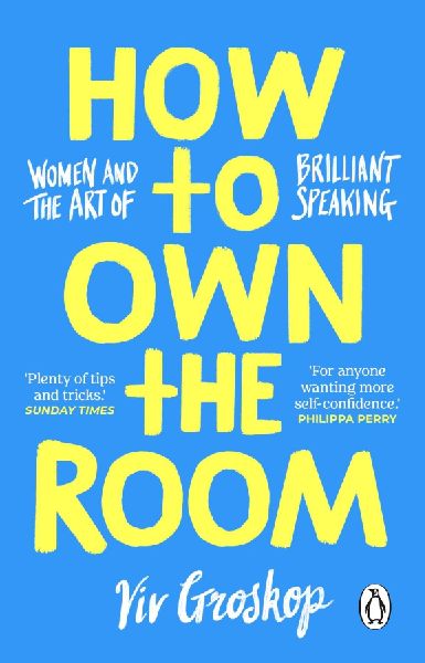 How to Own the Room