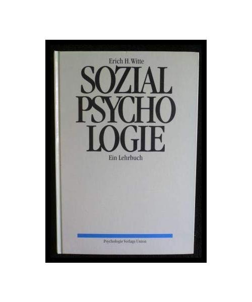 Sozialpsychologie. Ein Lehrbuch