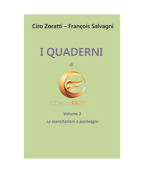 I Quaderni di Coach Factor: Volume 2: le esercitazioni a punteggio