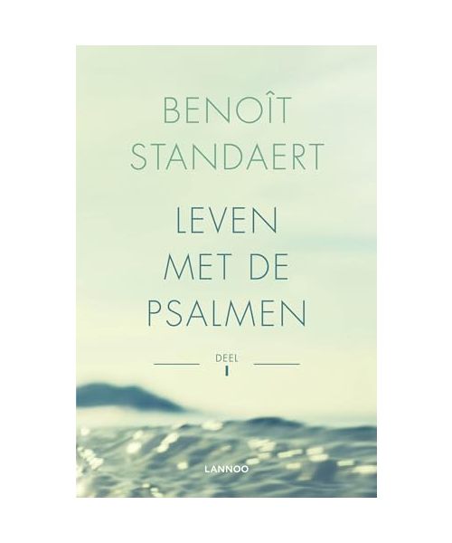Leven met de psalmen - Deel I