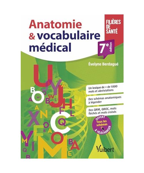 Anatomie et vocabulaire médical: Schémas - Lexique - Exercices