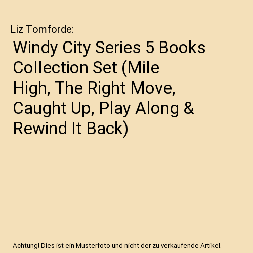 Windy City Series 5 Books Collection Set (Mile High, The Right Move, Caught Up, Play Along & Rewind It Back)