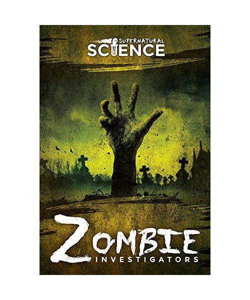 Zombie Investigators (Supernatural Science)