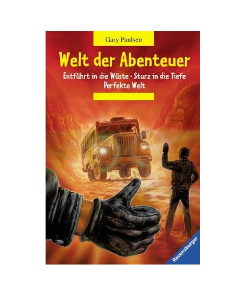 Welt der Abenteuer.: Entführt in die Wüste / Sturz in die Tiefe / Perfekte Welt.