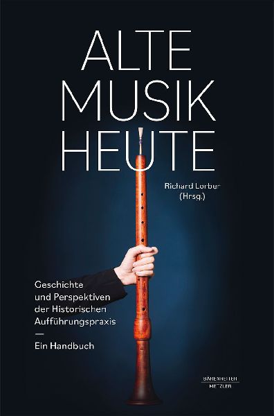 Alte Musik heute