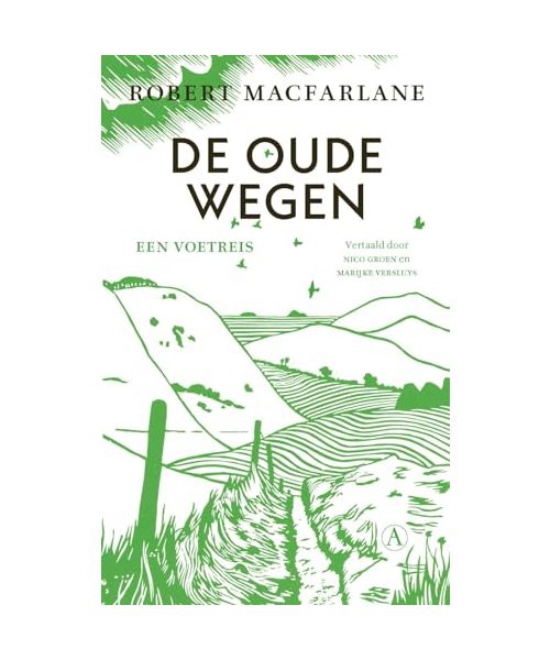 De oude wegen: een voetreis
