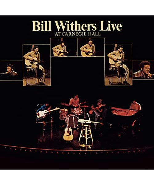 Bill Withers Live at Carnegie Hall