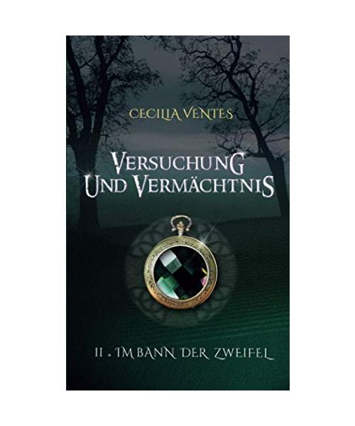 Versuchung und Vermächtnis - Im Bann der Zweifel