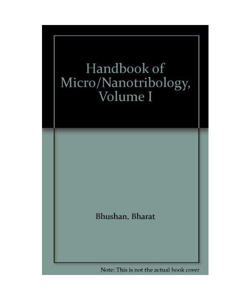 Handbook of Micro/Nanotribology