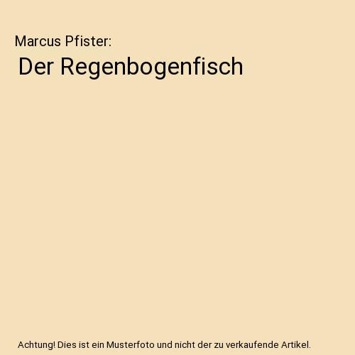 Der Regenbogenfisch