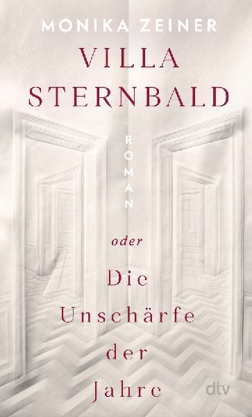 Villa Sternbald oder Die Unschärfe der Jahre