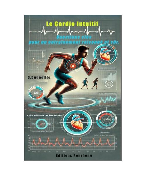 Le Cardio Intuitif: Questions clés pour un entraînement raisonné et sûr (Mon Cardio est Bon)