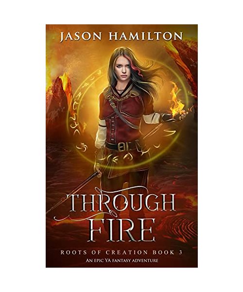 Through Fire: An Epic YA Fantasy Adventure