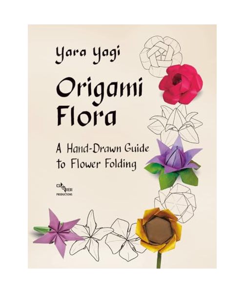 Origami Flora: A Hand-Drawn Guide to Flower Folding
