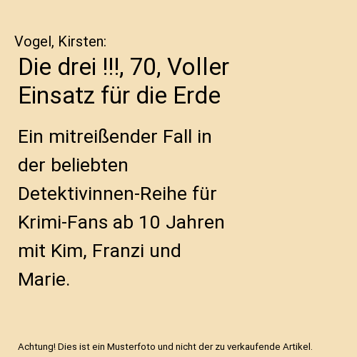 Die drei !!!, 70, Voller Einsatz für die Erde