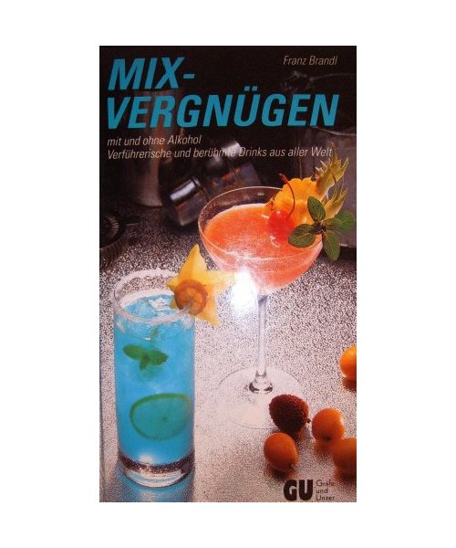 Mix - Vergnügen mit und ohne Alkohol