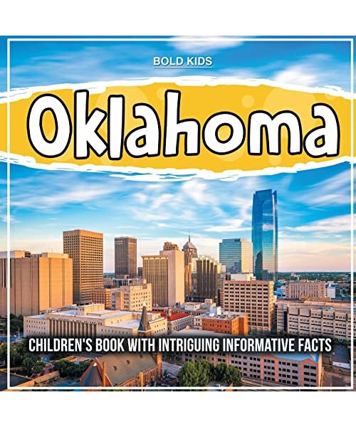 Oklahoma: Exploring The State? Intriguing Informative Facts