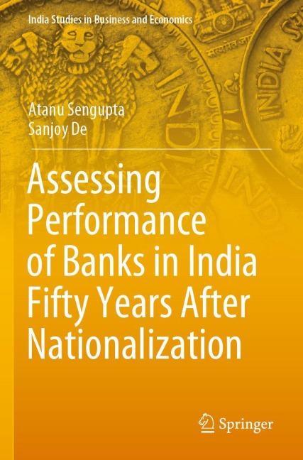 Assessing Performance of Banks in India Fifty Years After Nationalization