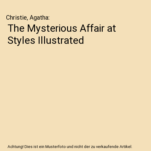 The Mysterious Affair at Styles Illustrated