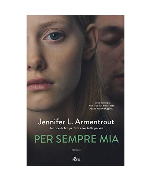 Per sempre mia (Narrativa Nord)