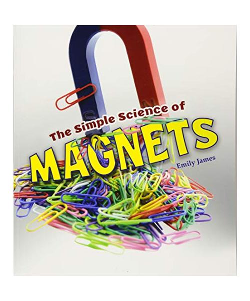 The Simple Science of Magnets