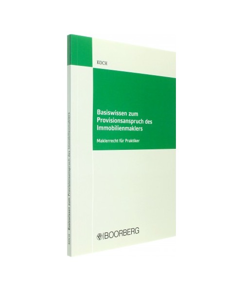 Basiswissen zum Provisionsanspruch des Immobilienmaklers