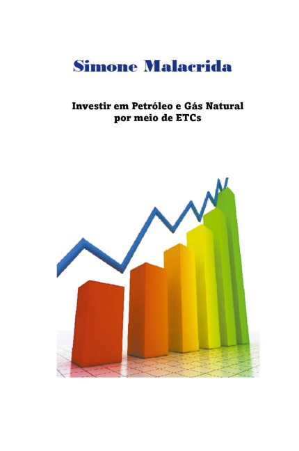 Investir em Petróleo e Gás Natural por meio de ETCs