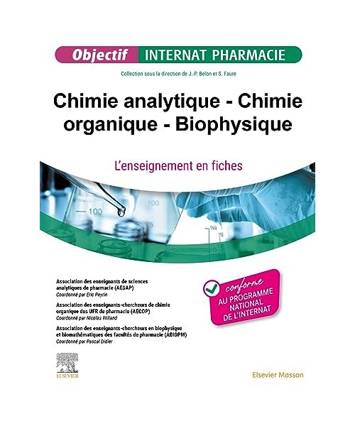 Chimie analytique - Chimie organique - Biophysique: L'enseignement en fiches